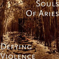 Souls Of Aries : Defying Violence